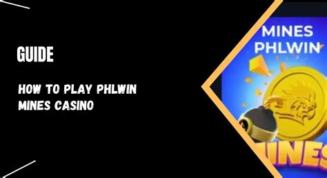 How to Play Phlwin Mines Bomb .
